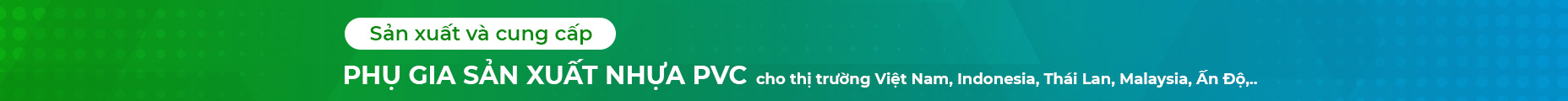 PHỤ GIA NGÀNH NHỰA PVC